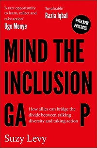 Mind the Inclusion Gap: How Allies Can Bridge Divide Between Talking Diversity and Taking Action
