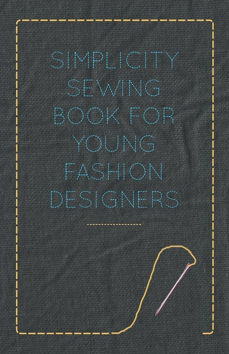 Simplicity Sewing Book for Young Fashion Designers