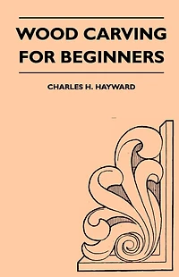 Wood Carving for Beginners