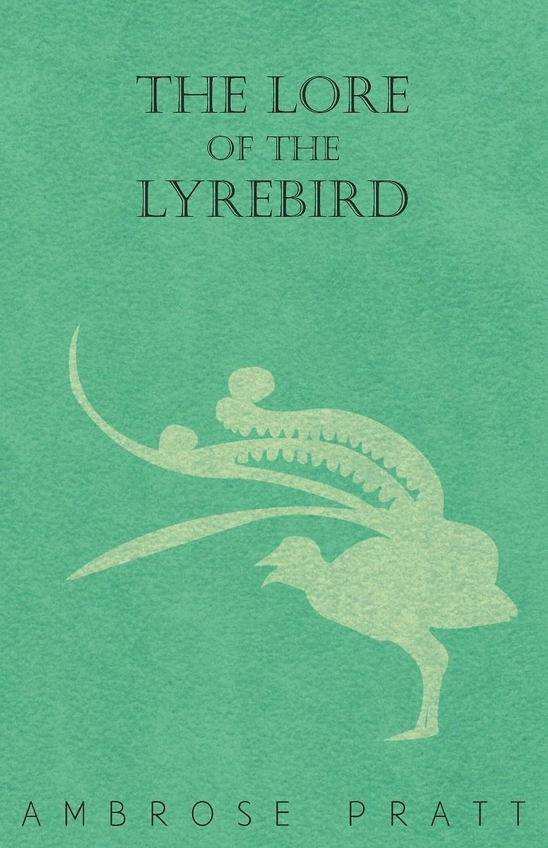 the Lore of Lyrebird