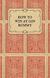 How to Win at Gin Rummy