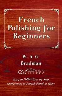 French Polishing for Beginners - Easy to Follow Step by Instructions Polish at Home