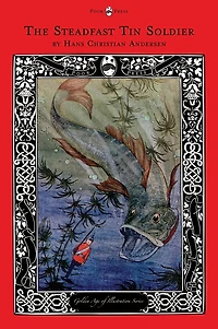 The Steadfast Tin Soldier - Golden Age of Illustration Series