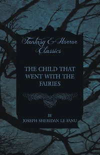 the Child that Went with Fairies