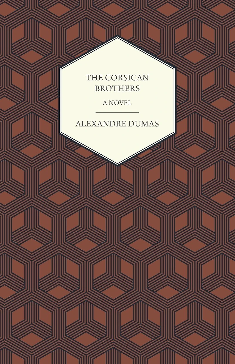 The Corsican Brothers - A Novel
