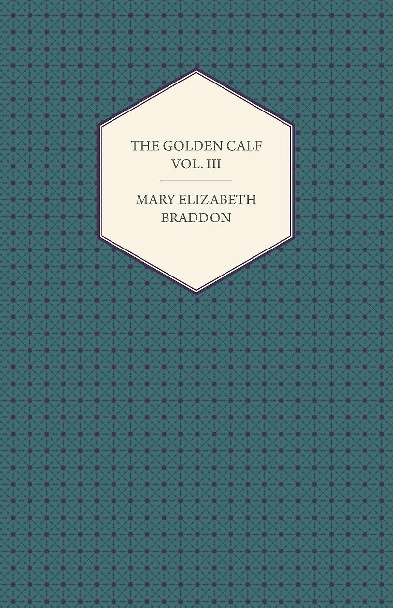 The Golden Calf Vol. III