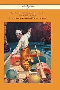 The Children's Treasure Book - Vol III Arabian Nights Illustrated By Robert Pimlott & C. H. Ward