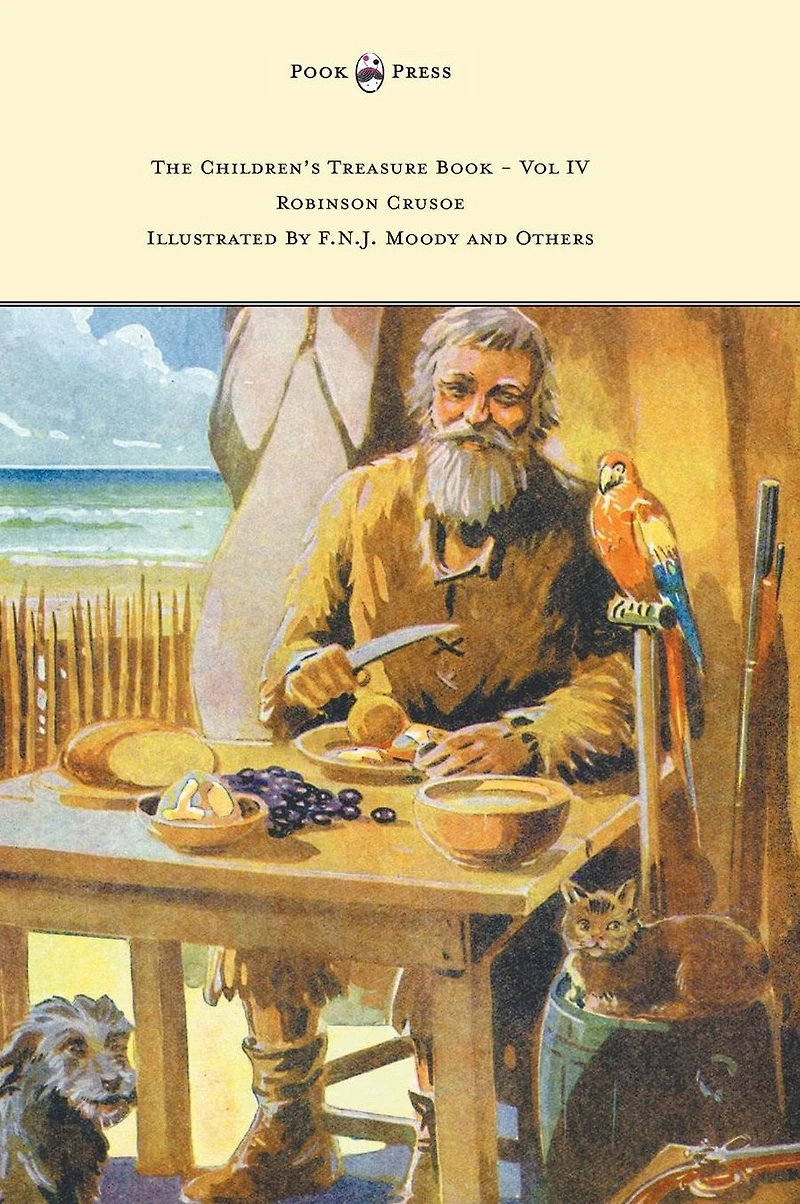 The Children's Treasure Book - Vol IV Robinson Crusoe Illustrated by F.N.J. Moody and Others