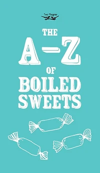 The A-Z of Boiled Sweets