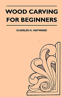 Wood Carving for Beginners