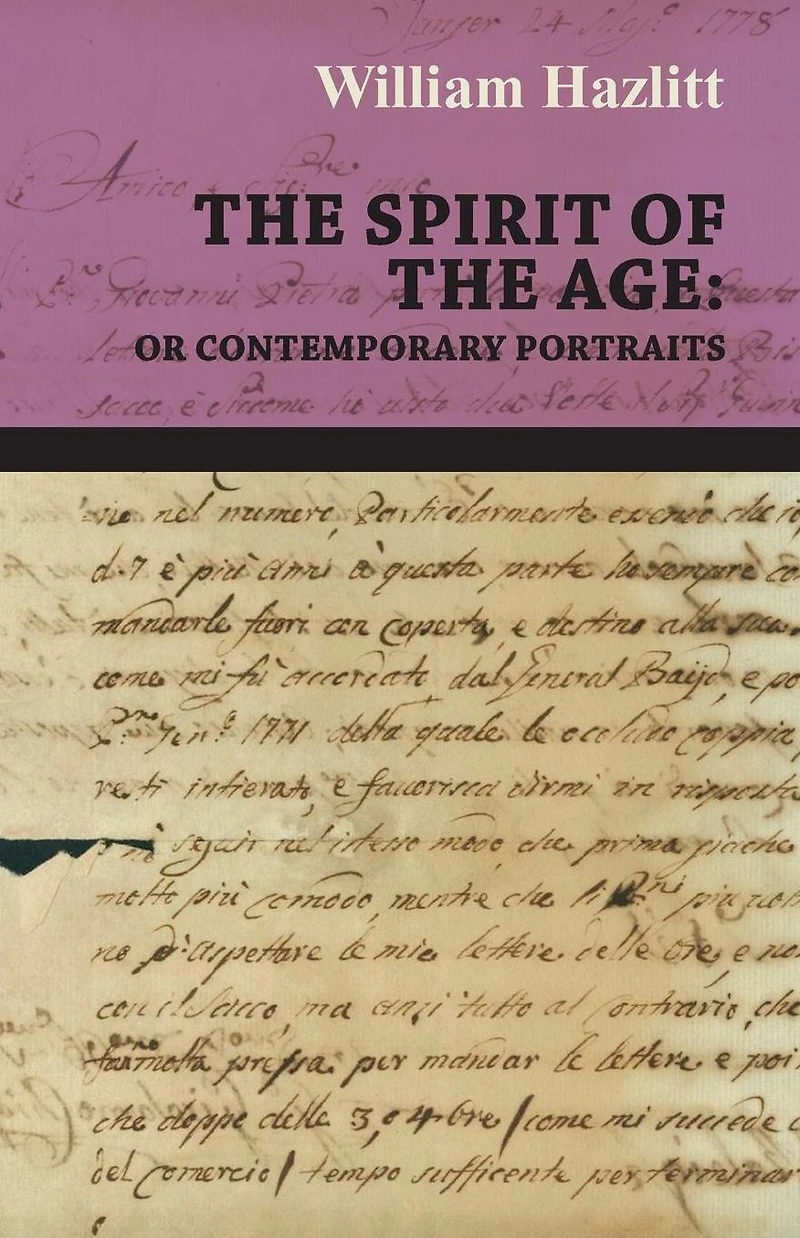 the Spirit of Age; Or, Contemporary Portraits