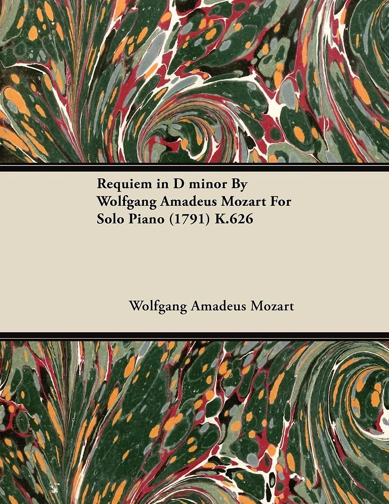 Requiem D Minor by Wolfgang Amadeus Mozart for Solo Piano (1791) K.626