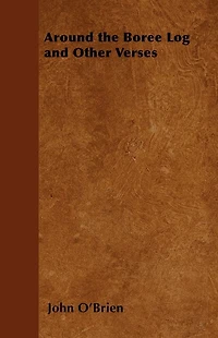 Around the Boree Log, and Other Verses