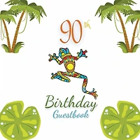 90th Birthday Guest Book Frog Mandala: Fabulous For Your Birthday Party - Keepsake of Family and Friends Treasured Messages and Photos