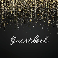Guest Book Gold Shower: Fabulous For Your Party - Keepsake of Family and Friends Treasured Messages and Photos