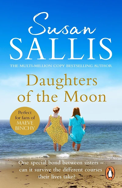 Daughters Of The Moon: the captivating tale of a touching bond between sisters wracked by adversity, from bestselling author Susan Sallis