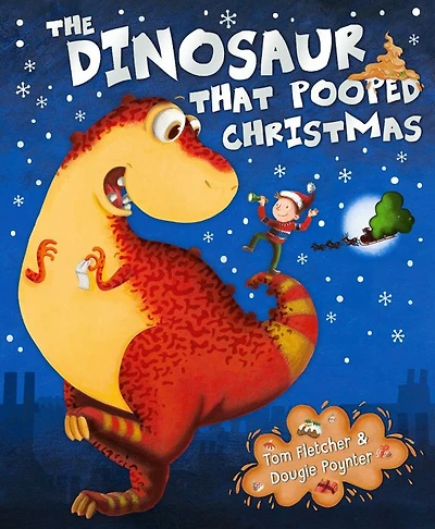 The Dinosaur That Pooped Christmas!