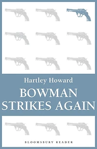 Bowman Strikes Again