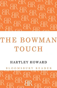 The Bowman Touch