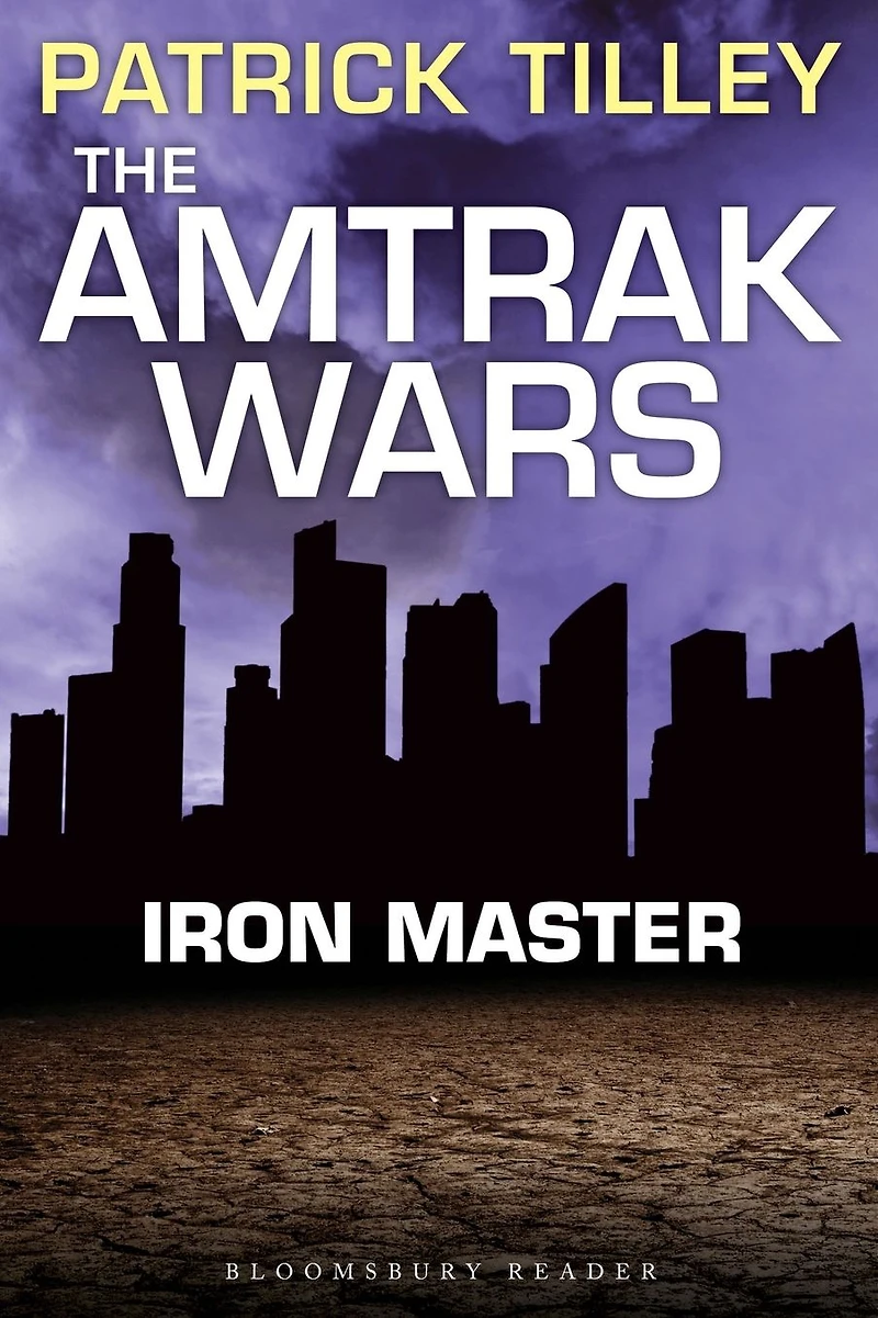 The Amtrak Wars: Iron Master: Talisman Prophecies Part 3