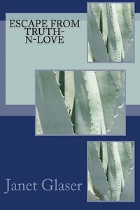 Escape From Truth-N-Love