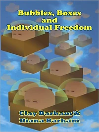 Bubbles, Boxes and Individual Freedom