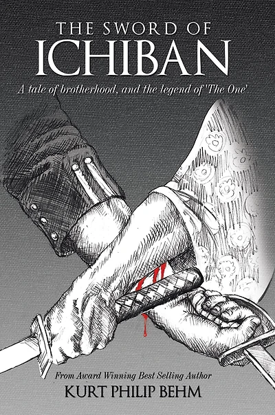 The Sword of Ichiban: A Tale of Brotherhood, and the Legend of 'The One'