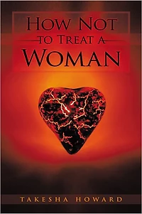 How Not to Treat a Woman