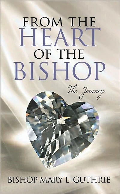 From the Heart of the Bishop: The Journey