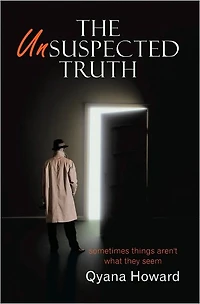 The Unsuspected Truth: Sometimes Things Aren't What They Seem