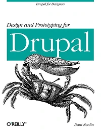 Design and Prototyping for Drupal: Drupal Designers