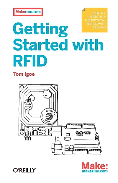 Getting Started with RFID: Identify Objects the Physical World Arduino