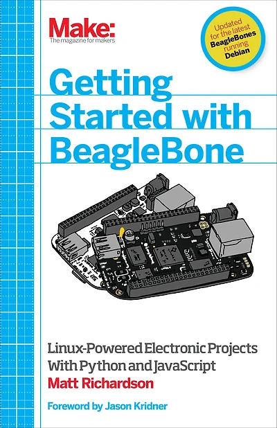 Getting Started With BeagleBone: Linux-Powered Electronic Projects Python and JavaScript