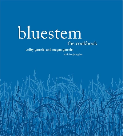 Bluestem: The Cookbook