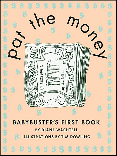 Pat the Money: Babybuster's First Book