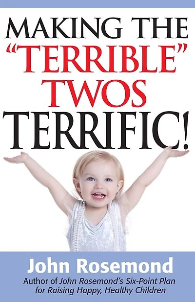 Making the "Terrible" Twos Terrific!