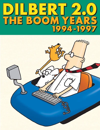 Dilbert 2.0: The Boom Years 1994-1997