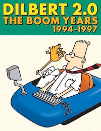 Dilbert 2.0: The Boom Years 1994-1997