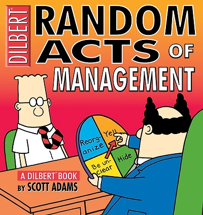 Random Acts of Management: A Dilbert Book