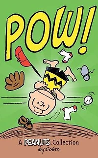Charlie Brown: Pow! (A Peanuts Collection)
