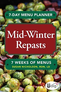 7-Day Menu Planner: Mid-Winter Repasts