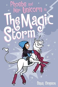 Phoebe and Her Unicorn the Magic Storm (Phoebe Series #6)