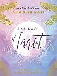The Book of Tarot: A Guide for Modern Mystics