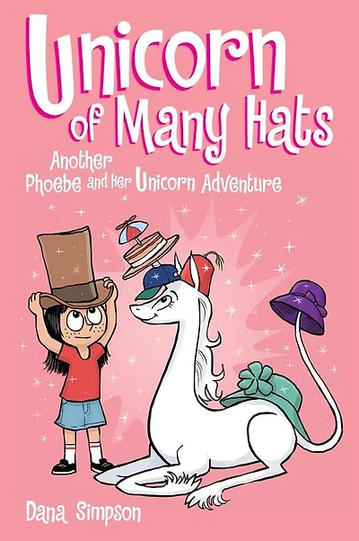 Unicorn of Many Hats (Phoebe and Her Series #7)
