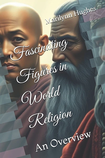 Fascinating Figures in World Religion: An Overview