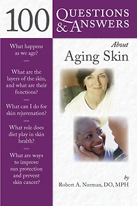 100 Questions & Answers About Aging Skin: .