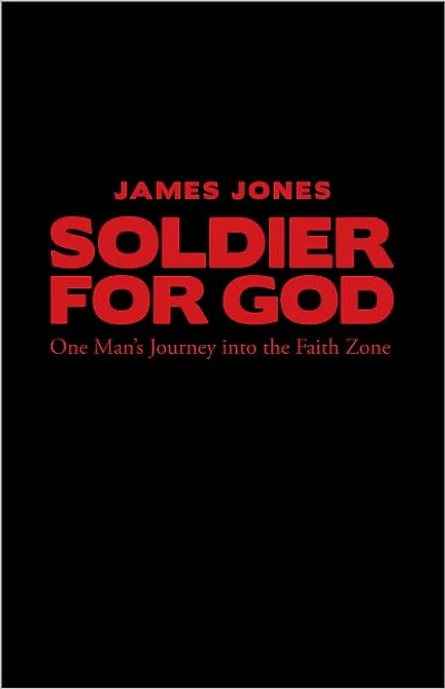 Soldier for God: One Man's Journey into the Faith Zone
