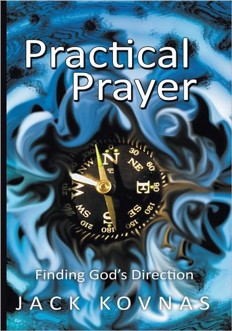 Practical Prayer: Finding God's Direction