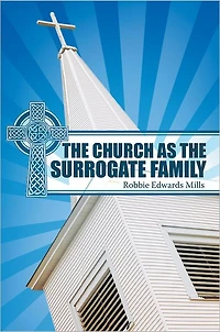 The Church as the Surrogate Family