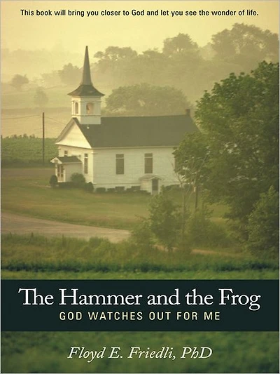 The Hammer and The Frog, God Watches Out For Me